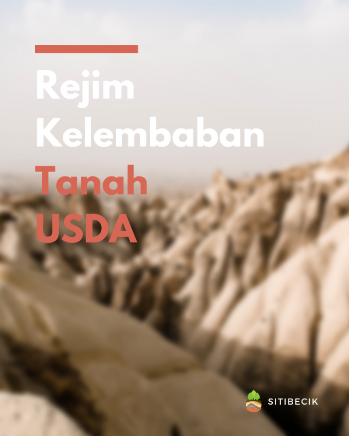 Cari Tau Rejim Kelembaban Tanah USDA